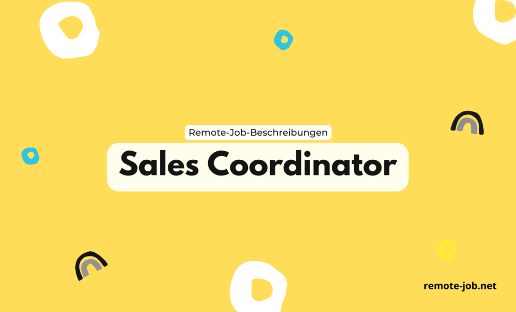 Sales Coordinator: Aufgaben, Gehalt und Ausbildung [2023]