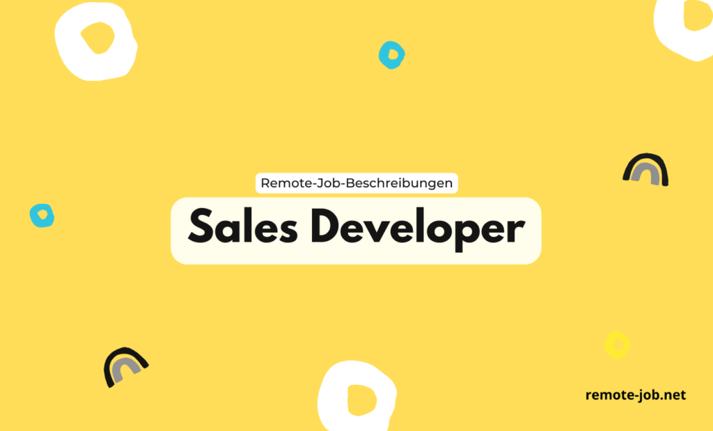 Sales Developer: Aufgaben, Gehalt und Ausbildung [2023]