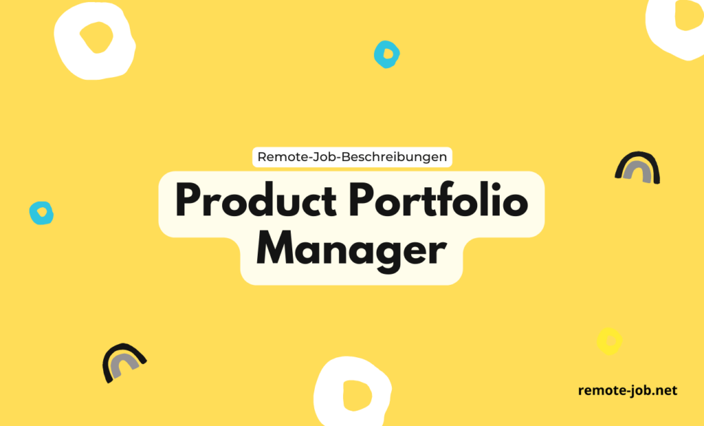 Product Portfolio Manager: Aufgaben, Gehalt und Ausbildung [2023]