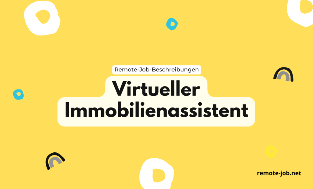 Virtueller Immobilienassistent werden: Aufgaben, Voraussetzungen und Fähigkeiten