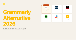 Grammarly Alternative 2026: Die 6 besten KI-Schreibtools fuer Deutsch im Vergleich