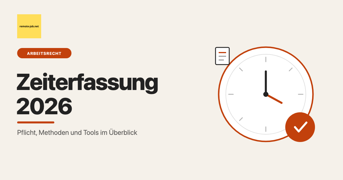 remote-job.net: Zeiterfassung 2026, Pflicht, Methoden und Tools im Überblick