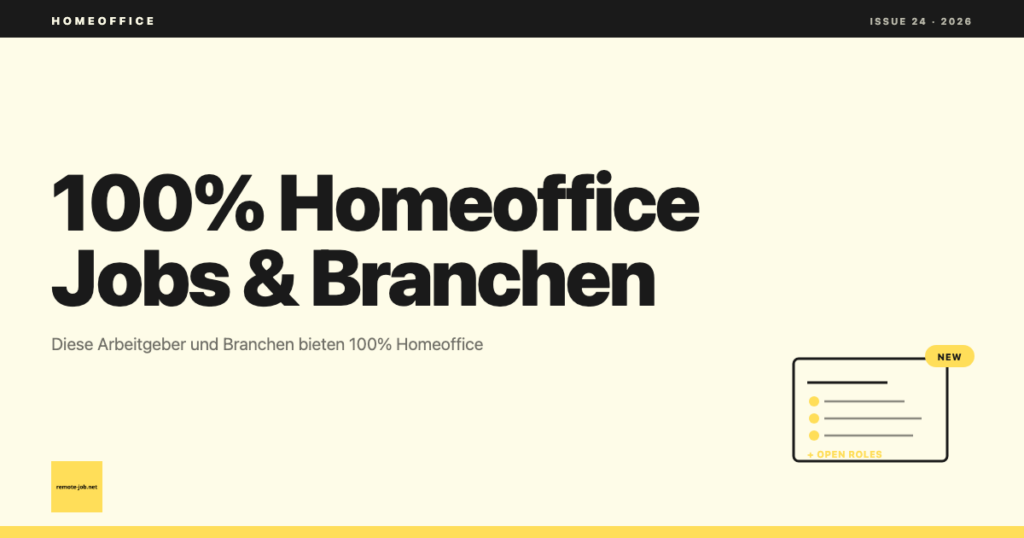 100% Homeoffice-Jobs: Arbeitgeber und Branchen
